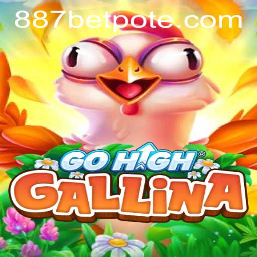 Exploring the Dynamic World of GoHighGallina and the 887bet PH Login